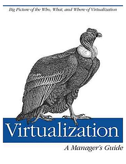 virtualizationA manager Guide:虚拟化:管理者指南