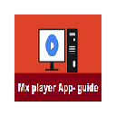 MX Player for PC - App Guide
