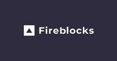 什么是Fireblocks钱包？