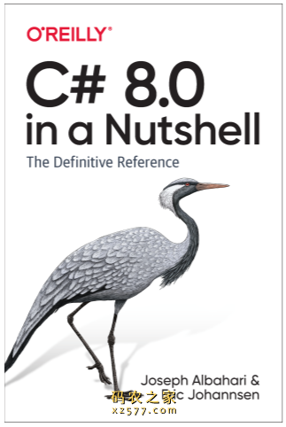 C# 8.0 in a Nutshell(核心技术指南)
